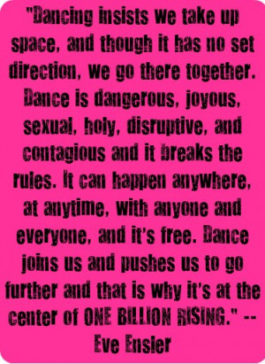 According to the website One Billion Rising: