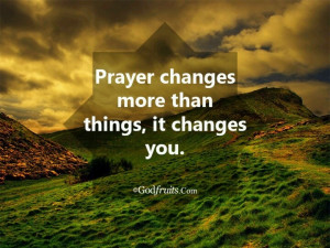 Never underestimate the power of PRAYER!