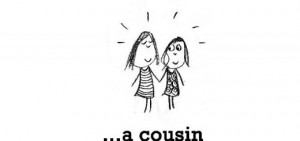cousin quotes cousin quotes and sayings cousin picture and i actually ...