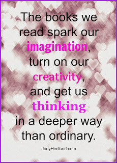Quotes About Reading And Imagination The books we read spark our