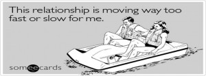 Relationship Moving Way Too Breakup Ecard Someecards For Facebook ...