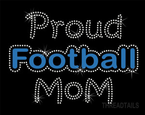 Proud Football Mom rhinestone bling t-shirt. Tees for mothers of ...