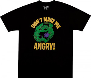 Dont Make Me Angry Hulk T-Shirt