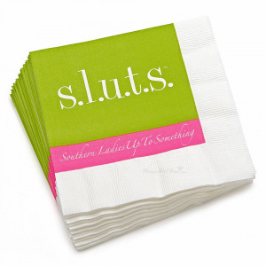 Sluts - Southern Ladies Up to Something Cocktail Napkins