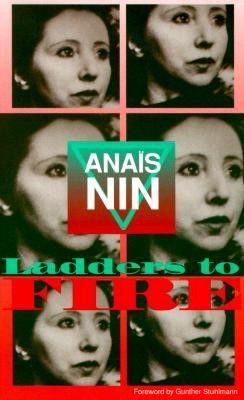 ... Ladders to Fire: Anaïs Nin's Continuous Novel” as Want to Read