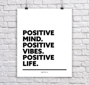 Positive mind Positive Vibes Positive life - Corporate Short Quote Typ ...