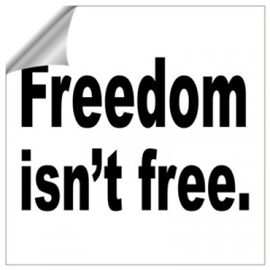 Wall Art gt Wall Decals gt Freedom Isn 39 t Free Quote Wall Art Wall ...