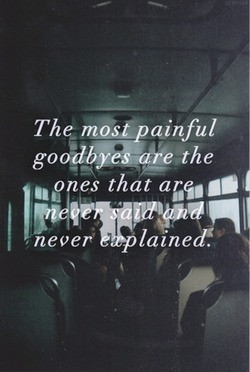 goodbye, hurt, life, never, pain, quotes, explained