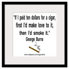 George Burns Cigar Quote 2 Framed Print