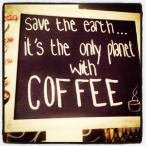 Can't live without Coffee #quotes