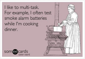 .com - I like to multi-task. For example, I often test smoke alarm ...