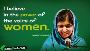 Believe In The Power by malala-yousafzai Picture Quotes
