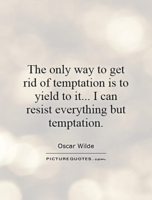 Resist Temptation Quotes