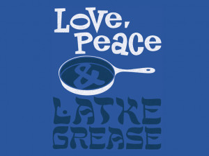 Love, Peace & Latke Grease