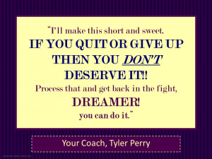 Tyler Perry-If You Quit