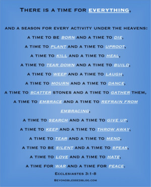 There is a time for everything Ecclesiastes 3