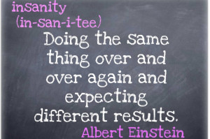 Albert Einstein Quote About Insanity