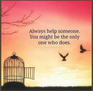 Be there to lend a helping hand!