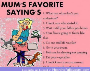 Mum’s Favorite Sayings
