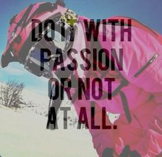 it with passion or not at all more sled girls girl snowmobile quotes ...