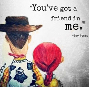 Toy Story QuoteMy Friend, Disney Quotes, Best Friends, Disney Songs ...