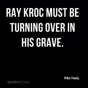 Ray Kroc must be turning over in his grave.