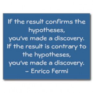 Quotable science quote by Enrico Fermi Postcard