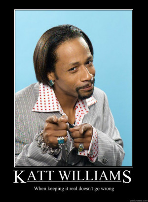 katt williams when keeping it real doesnt go wrong - Motivational ...