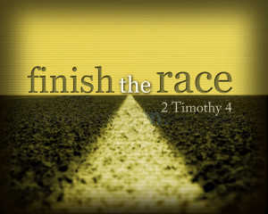 ... have finished the race, I have kept the faith.