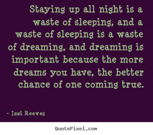 Staying Up All Night Quotes