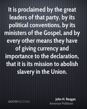 It is proclaimed by the great leaders of that party, by its political ...