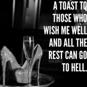 Instagram photo by lux.quotes - Cheers to those that support you. And ...