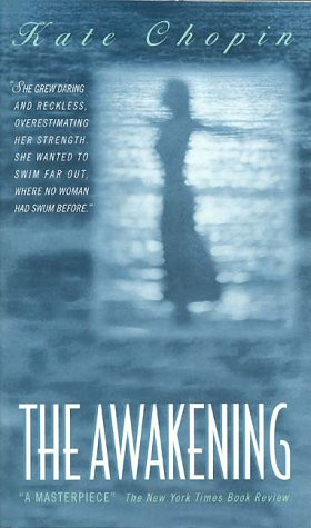 ... post contains major plot spoilers for Kate Chopin’s The Awakening