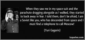 More Yuri Gagarin Quotes