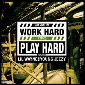 Wiz Khalifa – ‘Work Hard Play Hard (Remix)’ (Feat. Young Jeezy ...