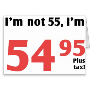 Fun 55th Birthday Plus Tax Greeting Cards