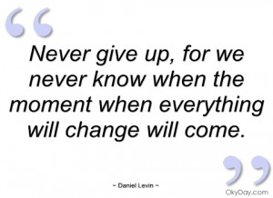 Quotes and Sayings About Never Giving Up