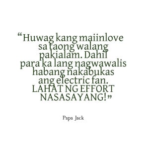 papa-jack-tagalog-love-quotes-huwag-maiinlove.png