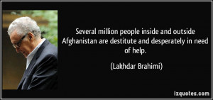 Several million people inside and outside Afghanistan are destitute ...