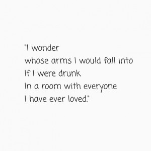 , drunk, friends, friendship, girls, life, love, quotes, sad, sayings ...