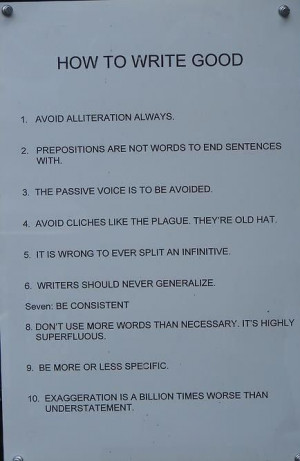 How to Write Good ... 1. Avoid Alliteration Always 2. Prepositions are ...