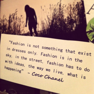 Coco Chanel quote.