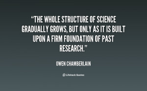 The whole structure of science gradually grows, but only as it is ...