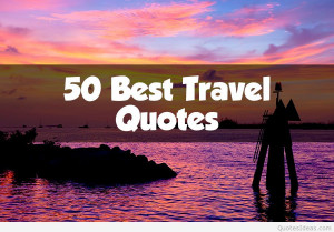 travel quotes 2015 2016 travel quotes travel quotes cover photos
