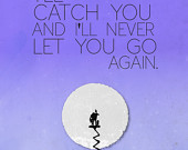 despicable me.. inspirational gru quote.. i'll catch you and never let ...
