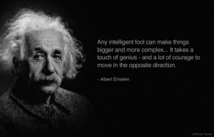 Albert Einstein quote on complexity, simplicity, and courage.