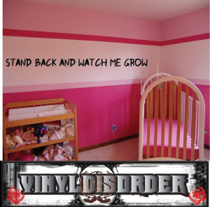 Stand back and watch me grow Wall Quote Mural Decal