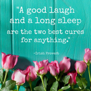 good-laugh-long-sleep-irish-proverb-daily-quotes-sayings-pictures.jpg