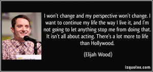 quote-i-won-t-change-and-my-perspective-won-t-change-i-want-to ...