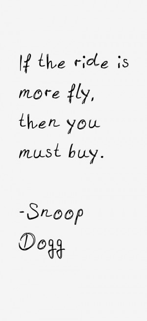 Snoop Dogg Quotes & Sayings